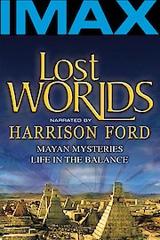 Lost Worlds: Life in the Balance