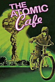 The Atomic Cafe