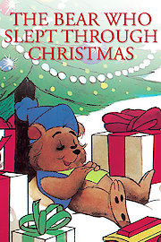 The Bear Who Slept Through Christmas