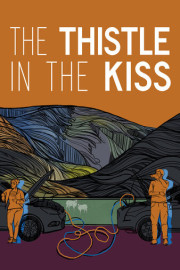 The Thistle in the Kiss