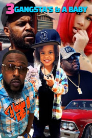 3 Gangstas & a Baby