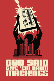 God Said Give 'Em Drum Machines
