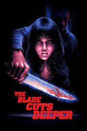 The Blade Cuts Deeper