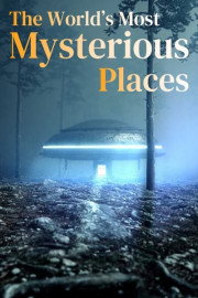 The World's Most Mysterious Places