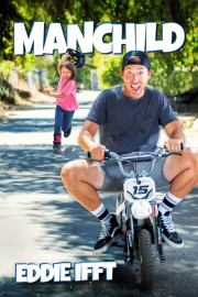 Eddie Ifft: Manchild