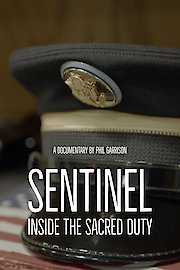 Sentinel: Inside the Sacred Duty