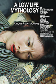 A Low Life Mythology