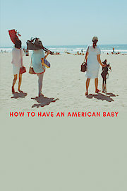 How to Have an American Baby