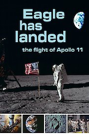 Eagle Has Landed: The Flight of Apollo 11