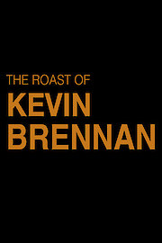 The Roast of Kevin Brennan