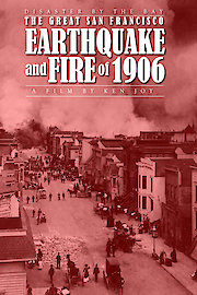 Disaster by the Bay: The Great San Francisco Earthquake and Fire of 1906