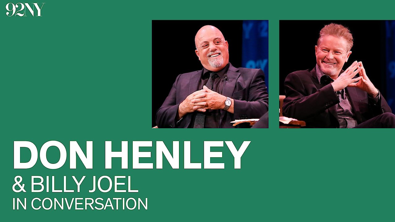 Don Henley in conversation with Billy Joel