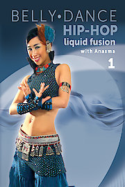 Belly Dance - Hip-Hop: Liquid Fusion with Anasma - 1