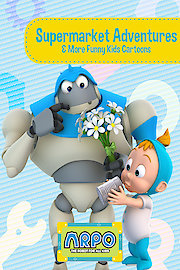 Arpo the Robot for All Kids - Supermarket Adventures & More Funny Kids Cartoons