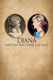 Diana Who Do You Think She Was