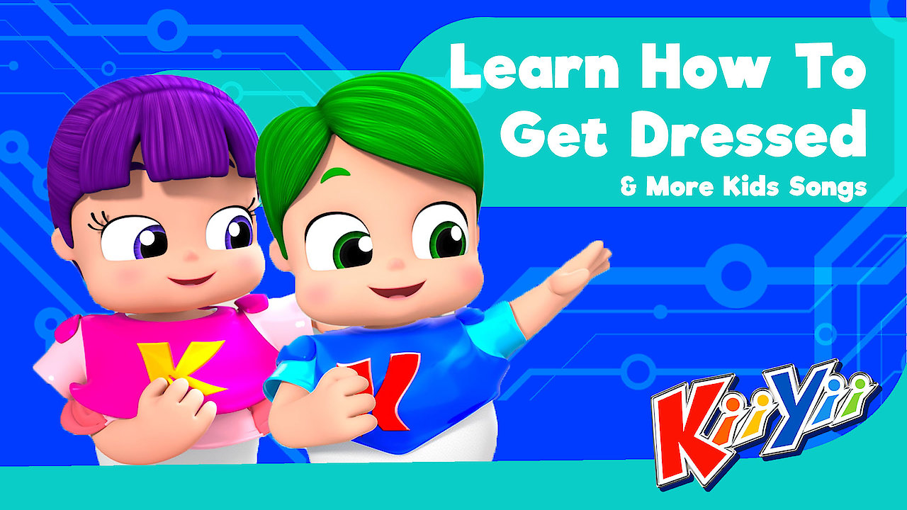 KiiYii - Learn How To Get Dressed & More Kids Songs