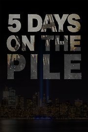 5 Days on the Pile