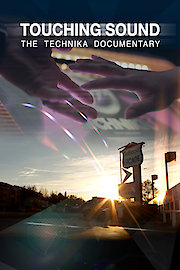 Touching Sound: The Technika Documentary