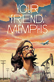 Your Friend, Memphis