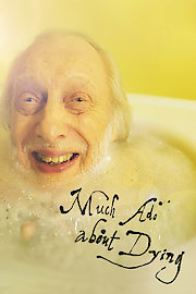 Much Ado About Dying