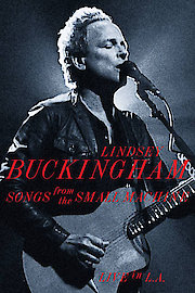 Lindsey Buckingham - Songs From The Small Machine Live In L.A.