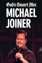 Michael Joiner: God's Smart Alec