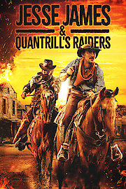 Jesse James and the Quantrills Raiders