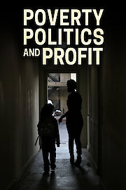 Poverty, Politics and Profit