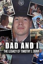 Dad and I: The Legacy of Timothy J. Dunn
