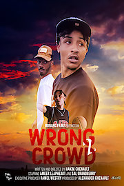 Wrong Crowd 2