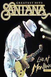 Carlos Santana - Greatest Hits: Live at Montreux 2011