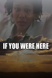 If You Were Here
