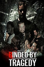 Binded By Tragedy