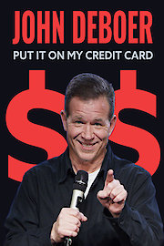 John DeBoer: Put it On My Credit Card