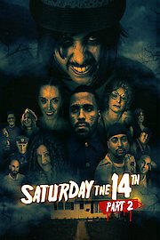 Saturday the 14th Part 2