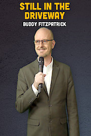 Buddy Fitzpatrick: Still in the Driveway