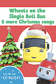 Wheels on the Jingle Bell Bus and More Christmas Songs - Go Buster
