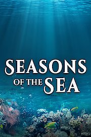 Seasons of the Sea: A Film by Howard Hall