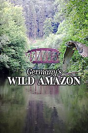 Germany's Wild Amazon