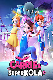 Carrie and Super Kola