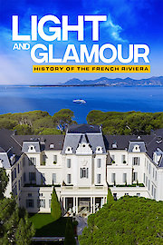 Light and Glamour - History of the French Riviera