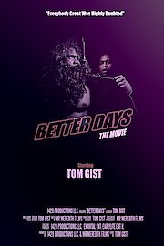 Better Days The Movie
