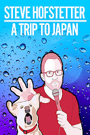 Steve Hofstetter: A Trip to Japan