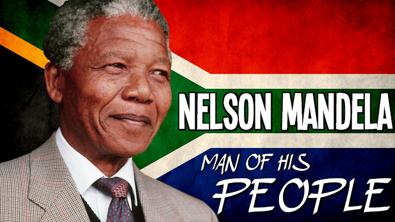Nelson Mandela Man Of His People