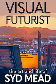 Visual Futurist: The Art & Life of Syd Mead
