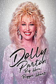Dolly Parton: Big Hair, Bigger Heart