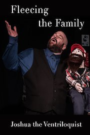 Joshua the Ventriloquist Fleecing the Family