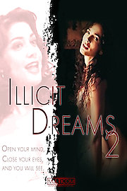Illicit Dreams 2