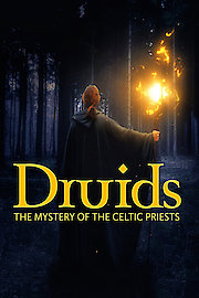 Druids - The Mystery of Celtic Priests