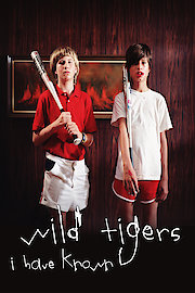 Wild Tigers I Have Known